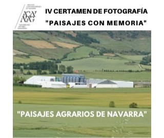 Memoriadun paisaiak IV. argazkilaritza lehiaketa. Nafarroako nekazaritza paisaiak
